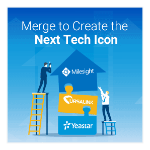 Yeastar, Ursalink and Milesight merge to create a new technology player