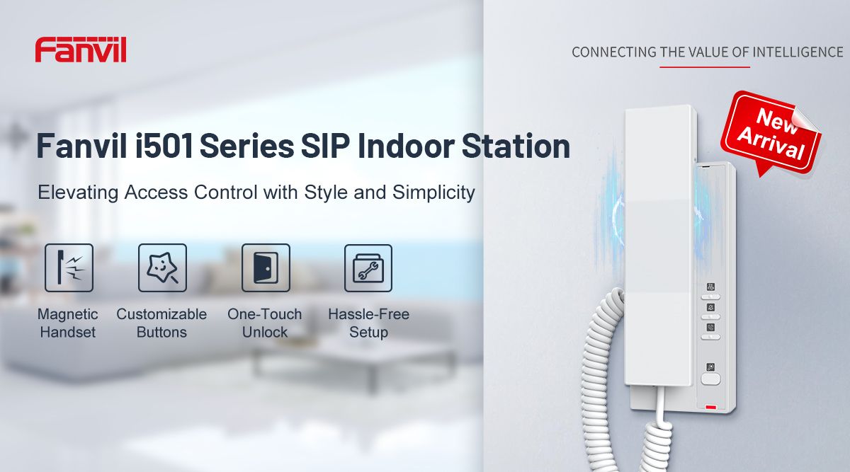 Fanvil Launches i501 Series Indoor Station: Elevating Smart Access Control with Style and Simplicity